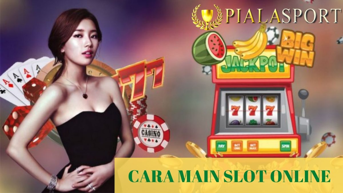 cara bermain slot online biar gampang jackpot